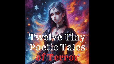Twelve Tiny Poetic Tales of Terror