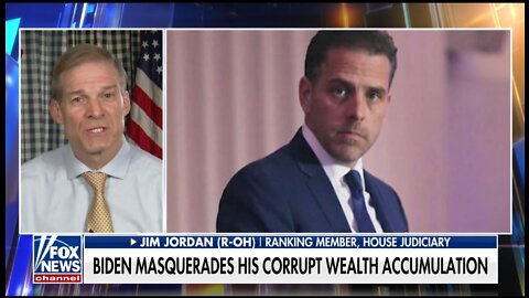 Rep Jim Jordan: There Are 4.8 Million Reasons Why Biden Is Lying About Family Wealth