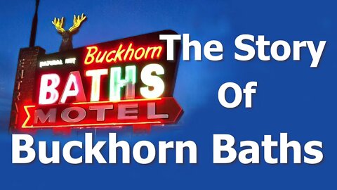 The Story of Buckhorn Baths and Motel 4K