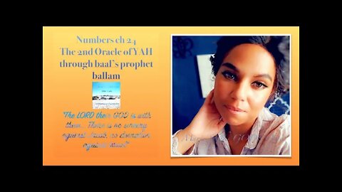 Numbers ch 24 The 2nd Oracle of YAH through baal’s prophet ballam “The LORD their GOD is with the…