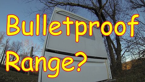 Is a range bulletproof?