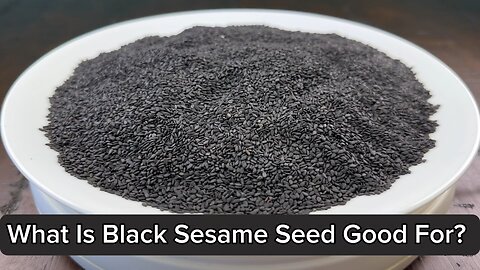 Black Sesame Seed, is it right for you?