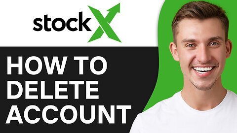 HOW TO DELETE STOCKX ACCOUNT