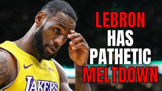 LeBron James Has A Pathetic MELTDOWN As The Lakers Completely COLLAPSE