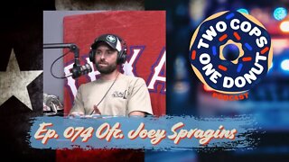 2 Cops 1 Donut ep074: How Do Cops Fix Homelessness? w Ofc. Joey Spragins