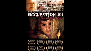 Occupation 101 - Voice of the Silenced Majority (documentary)