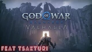 God of War Ragnarok Valhalla Feat Tsakturi