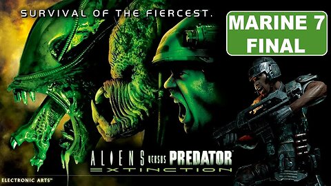 [PS2] - Aliens Versus Predator: Extinction - Campanha Marine - [Marine 7 - Final]