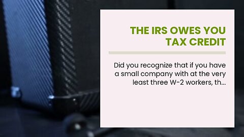 The IRS Owes You Tax Credit