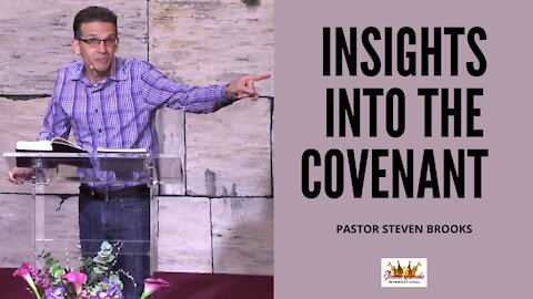 Insights Into the Covenant