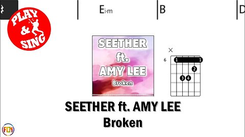 SEETHER Broken ft AMY LEE FCN GUITAR CHORDS & LYRICS