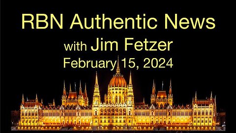 RBN Authentic News (15 February 2024)