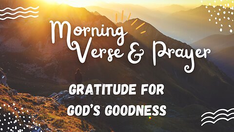 "Uplifting Morning Verses and Prayers: Embrace the Day Ahead"