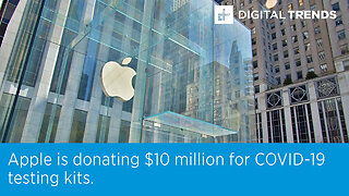 Apple is donating $10 million for COVID-19 testing kits.