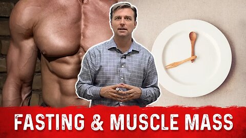 Preventing Muscle Loss When Doing Intermittent Fasting – Dr. Berg