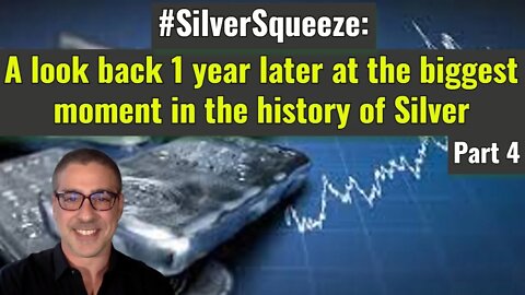 #SilverSqueeze: A look back 1 year later at the biggest moment in the history of Silver (Part 4)
