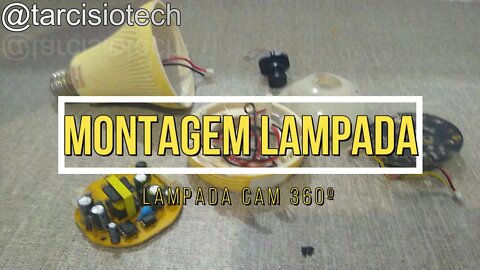 MONTAGEM LAMPADA CAM #LampadaCamerra #LampadadaChina #CameraLampada