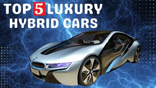 Luxury Hybrid Car | Top 5 Electric Cars | Luxury Hybrid Cars