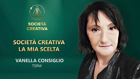 Vanella Consiglio | Società Creativa la mia scelta