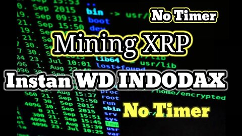 MINING XRP📍INSTAN WD INDODAX📍NO TIMER