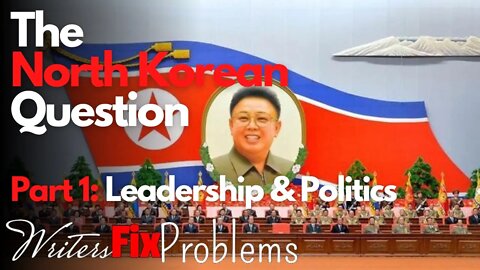 The North Korean Question: Leadership and Politics