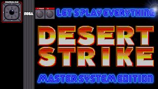 Let's Play Everything: Desert Strike