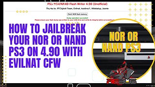 How To Jailbreak Your NOR or NAND PS3 On 4.90 With Evilnat CFW