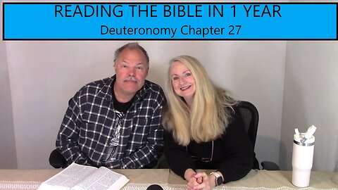 Reading the Bible in 1 Year - Deuteronomy Chapter 27 - Mt. Ebal