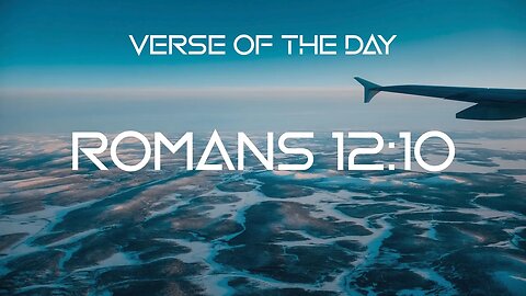 January 14, 2023 - Romans 12:10 // Verse of the Day
