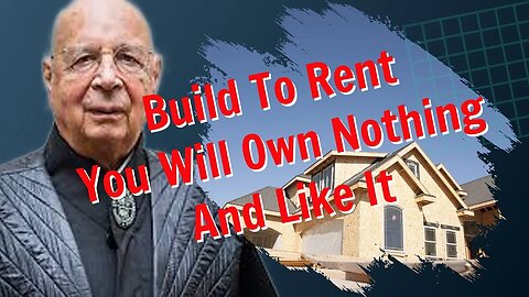 Build To Rent | You Will Own Nothing And Like It