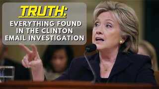 TRUTH - Exactly what was found during the Clinton Email Investigation