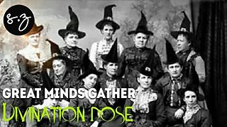 Divination dose 🔮 "Great minds Gather" Crew, Coven & Confidant