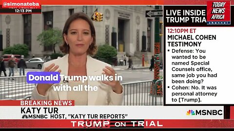 Katy Tur: Trump's Entourage In Court To Intimidate The Witness And The Jury… A 'Mean Girl' Presence