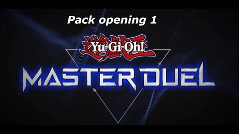 Yu-Gi-Oh Master duel: Pack opening 1