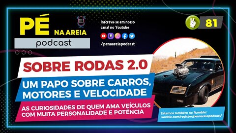 SOBRE RODAS 2.0 - Pé na Areia Podcast #081