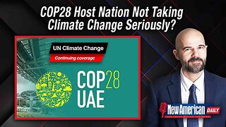 Climate Nazis Unhappy With COP28 Host Nation for Not Taking Climate Change Seriously