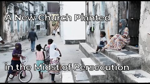 A New Church Planted in the Midst of Persecution - Zanzibar - Harvesters Ministries