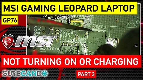 MSI GP76 Leopard Repair_ 5V and 3V Line Issues - Burnt Parts Replaced. Repair Attempt. Part 3