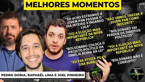 MELHORES MOMENTOS ELEIÇÕES 2022 - PEDRO DORIA, RAPHAËL LIMA E JOEL PINHEIRO - Inteligência Ltda.