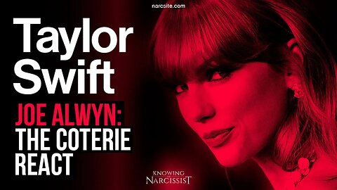Taylor Swift & Joe Alwyn : The Coterie Reacts