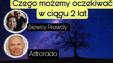 Czego możemy oczekiwać w ciągu 2 lat - Astrorado