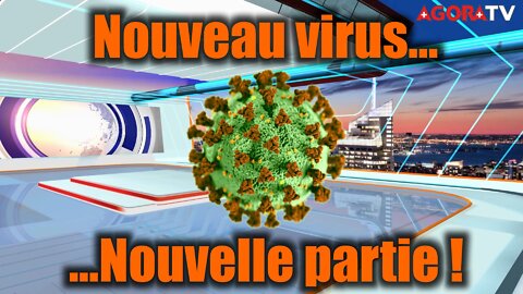 Nouveau virus, nouvelle partie !