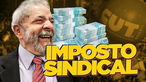 LULA prepara novo IMPOSTO SINDICAL três vezes PIOR!!