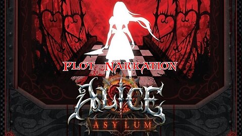 Alice: Asylum Narration Chapter 5 - Mind's Eye Radio