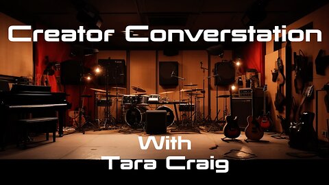 Ep 27 - Creator Conversation w/ Tara Craig