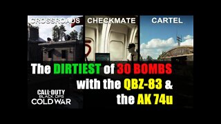 The DIRTIEST of 30 BOMBS with the QBZ-83 & the AK 74u (Call of Duty: Black Ops Cold War)