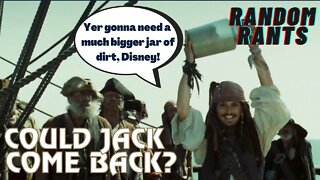 Random Rants: Could Johnny Depp Return As Captain Jack Sparrow?