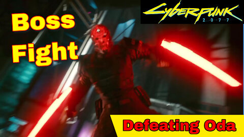 Cyberpunk 2077 Boss Fight Defeating Oda walkthrough gameplay