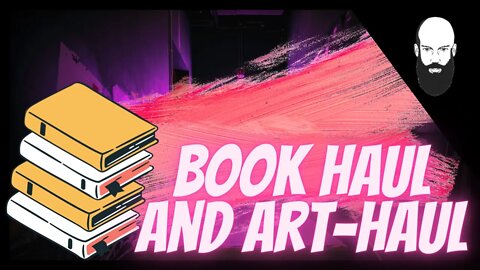 book haul and art-haul
