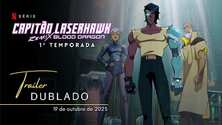 Capitão Laserhawk: Remix Blood Dragon | 1ª temporada | Trailer oficial dublado | Netflix 2023